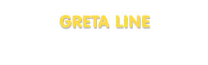 Der Vorname Greta Line